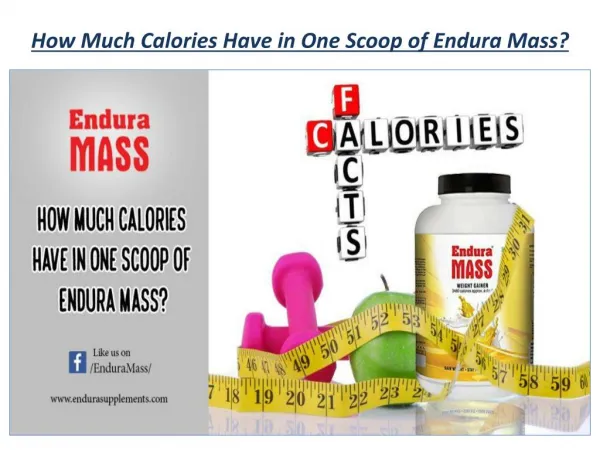 How Much Calories Have in One Scoop of Endura Mass