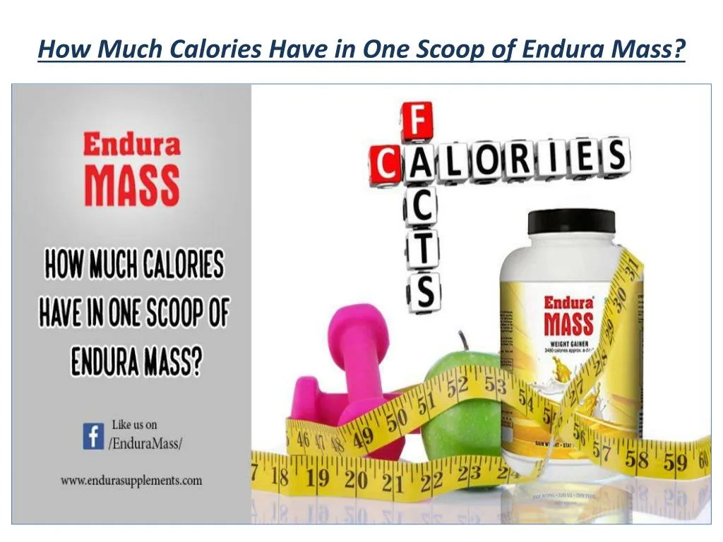 how much calories have in one scoop of endura mass