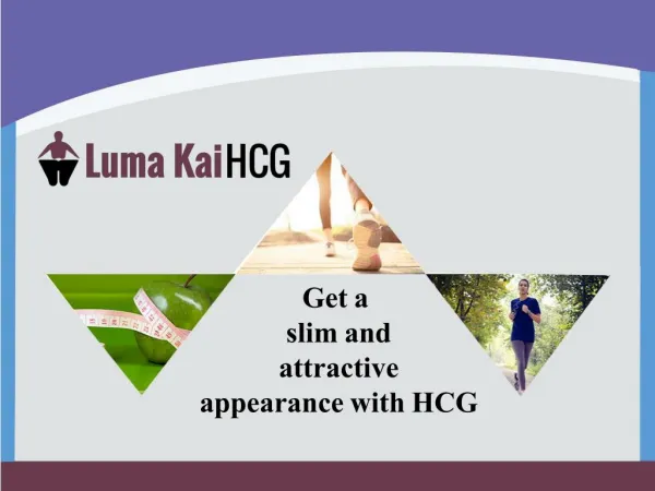 Get A Slim And Attractive Appearance With HCG