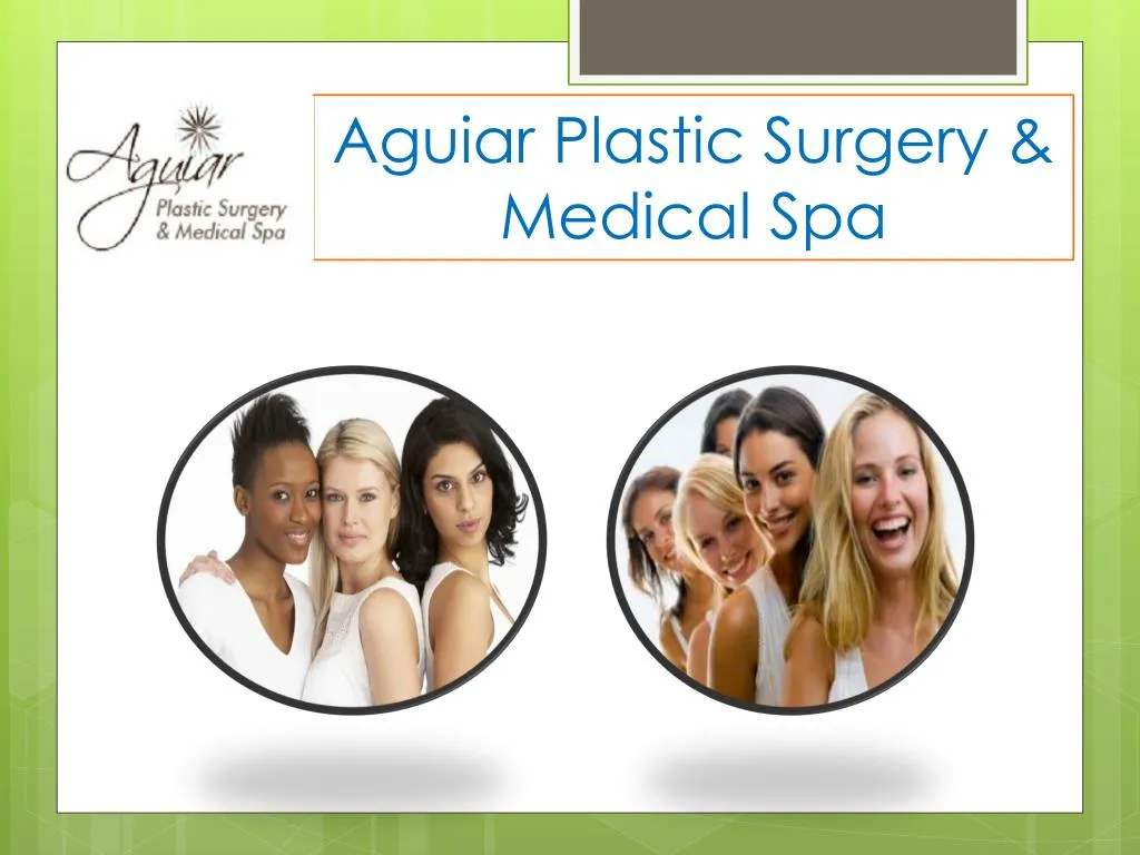 aguiar plastic surgery medical spa