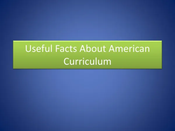 Useful Facts About American Curriculum