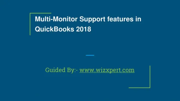 Multi-Monitor Support features in QuickBooks 2018