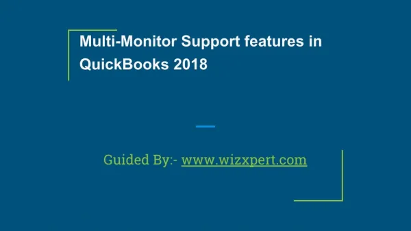 Multi-Monitor Support features in QuickBooks 2018