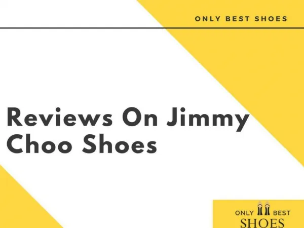 Latest Reviews on Jimmy Choo Shoes | Only Best Shoes