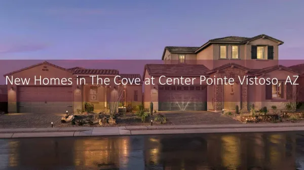 New Homes in The Cove at Center Pointe Vistoso, AZ