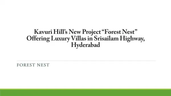 Kavuri Hillâ€™s New Project â€œForest Nestâ€ Offering Luxury Villas in Srisailam Highway, Hyderabad