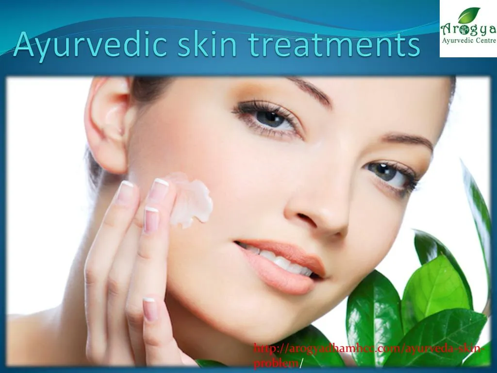 ayurvedic skin treatments