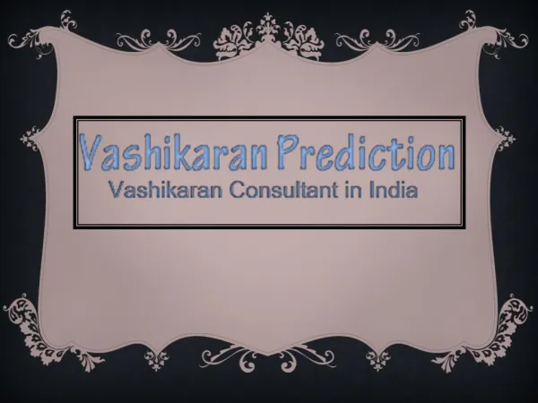 Vashikaran Preduction - Vashikaran Mantra for Love
