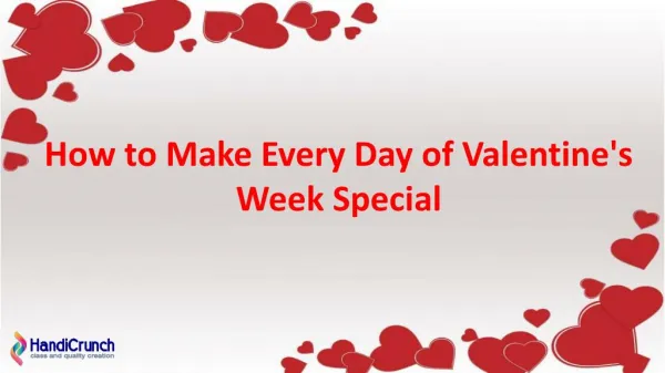 How to Make Every Day of Valentine's Week Special