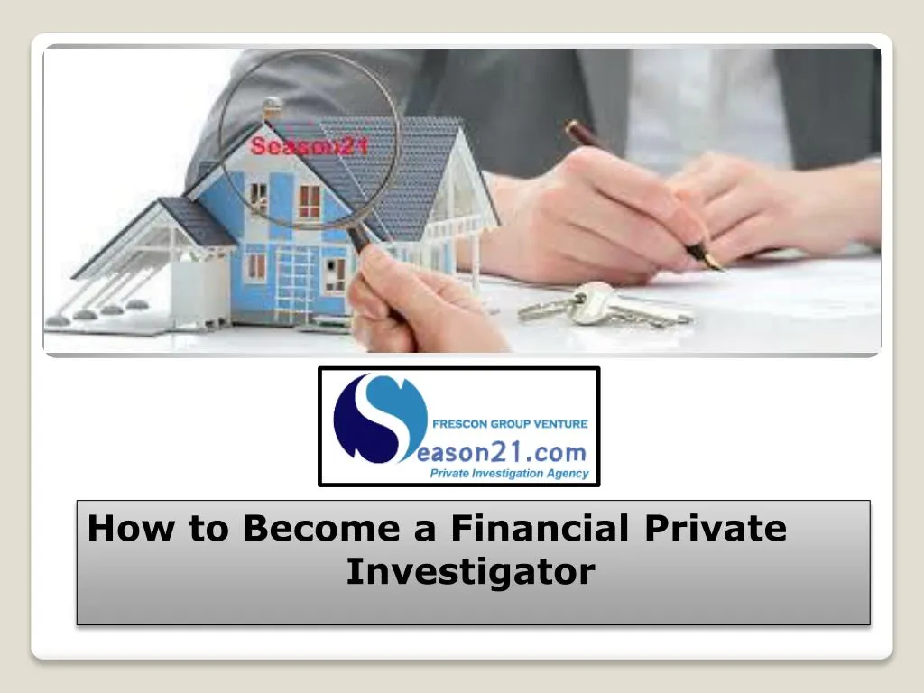 how to become a financial private investigator