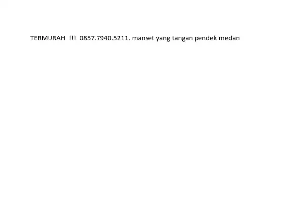 TERMURAHH !!! 0857.7940.5211, jual manset lengan sambung Jakarta Depok