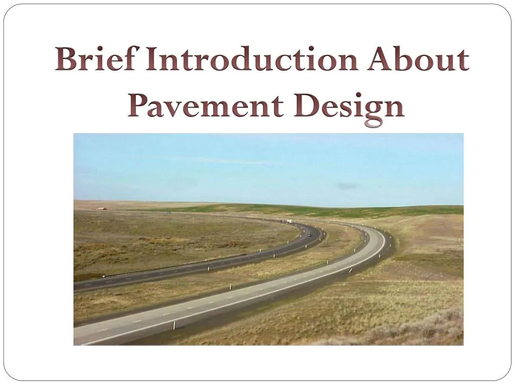 brief introduction about pavement design