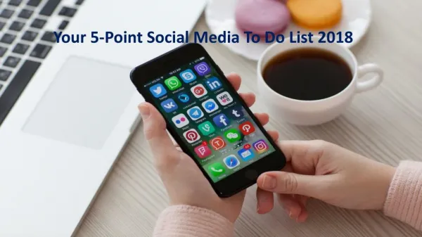 5 Social Media To Do List for You in 2018