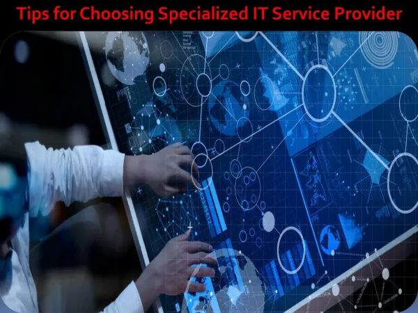 Tips for Choosing Specialized IT Service Provider
