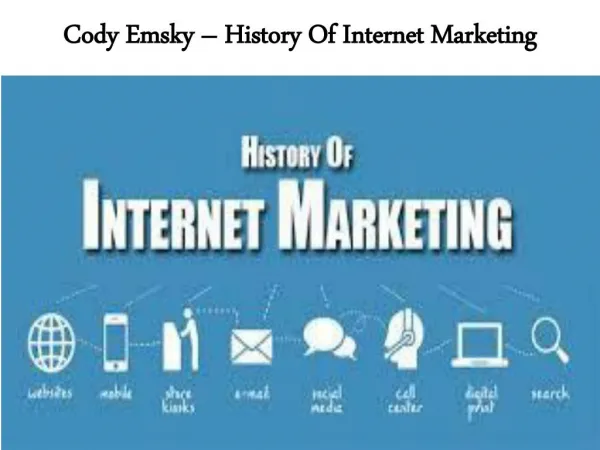 Cody Emsky – History Of Internet Marketing