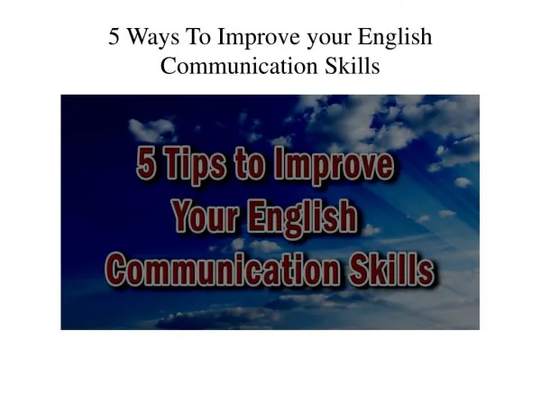 5 Tips To Improve your English Communication Skills