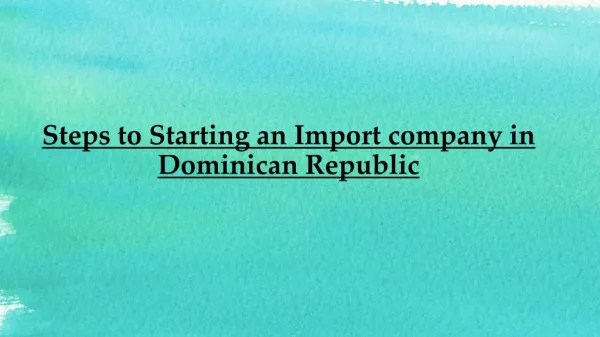 Import company Starting in Dominican Republic
