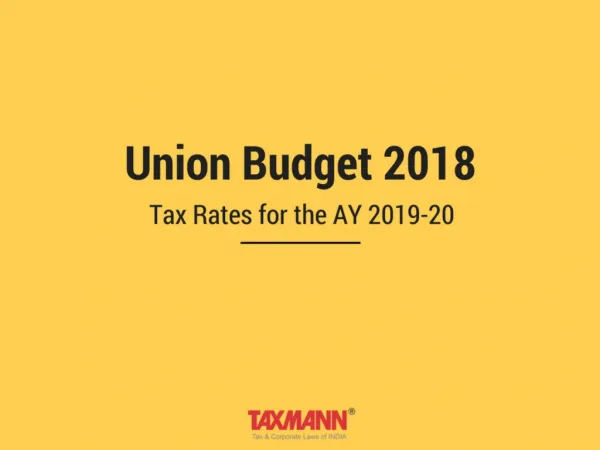 Union Budget 2018: Tax Rates for the AY 2019-20