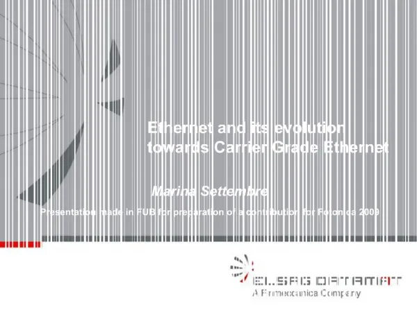Ethernet and its evolution towards Carrier Grade Ethernet