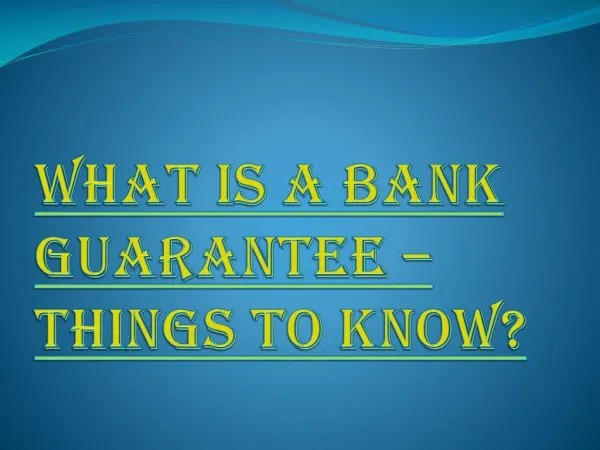 Know What is a “Bank Guarantee” (BG)