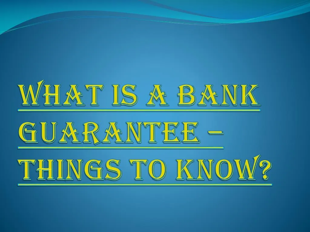 what is a bank guarantee things to know