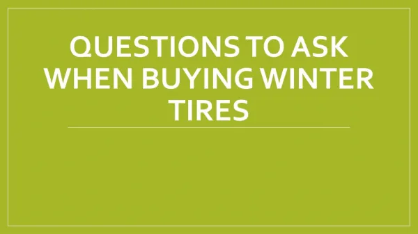 Questions To Ask When Buying Winter Tires