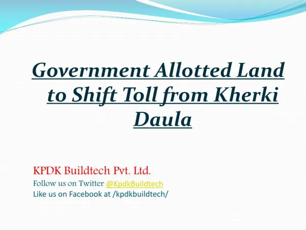 Government Allotted Land to Shift Toll from Kherki Daula
