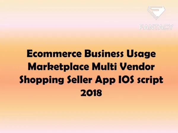 Ecommerce Business Usage Marketplace Multi Vendor Shopping Seller App IOS script 2018