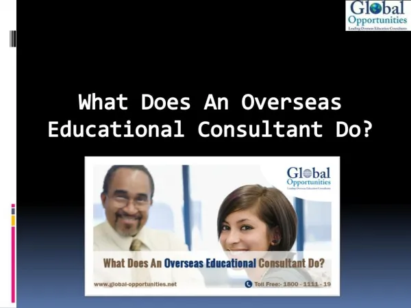 What Does An Overseas Educational Consultant Do?