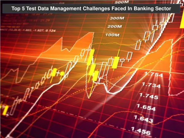 Top 5 Test Data Management Challenges Faced In Banking Sector