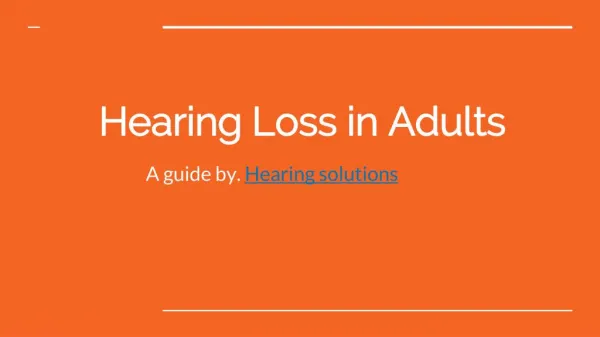 Everything know Hearing Loss in Adults?