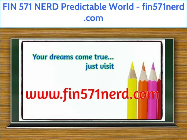 FIN 571 NERD Predictable World / fin571nerd .com