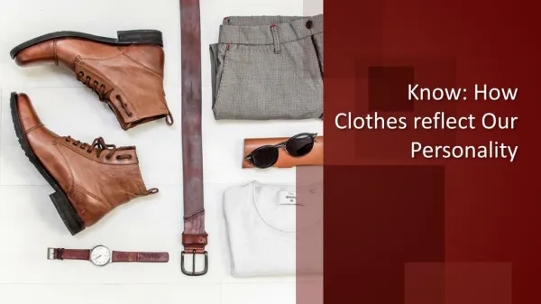 Know: How Clothes Impact Our Personality