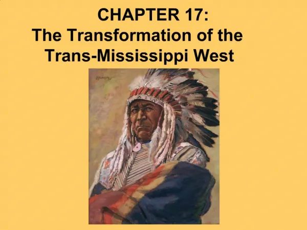 CHAPTER 17: The Transformation of the Trans-Mississippi West