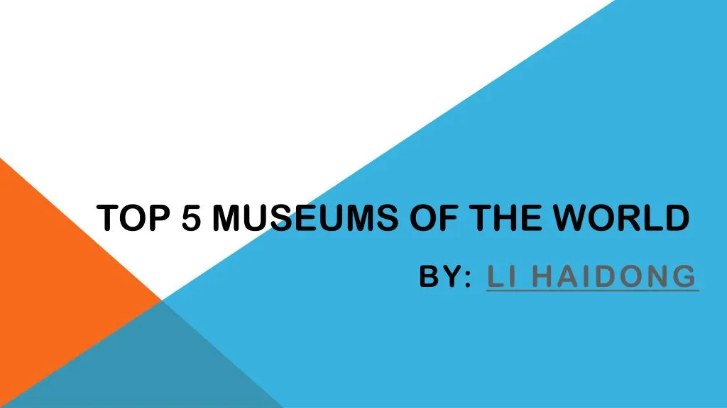 top 5 museums of the world