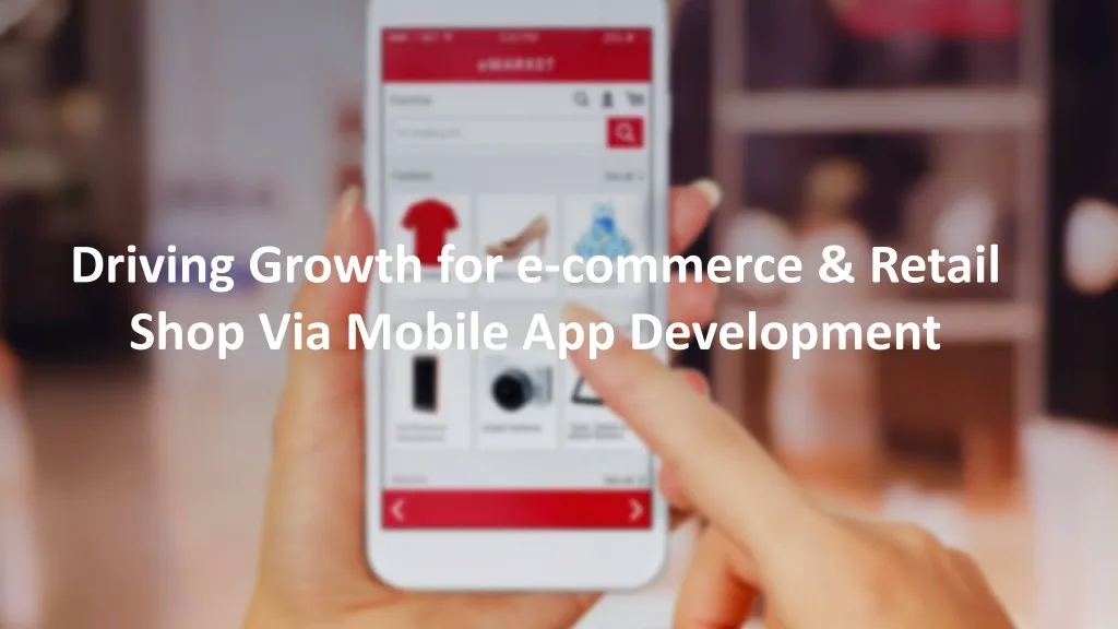 driving growth for e commerce retail shop