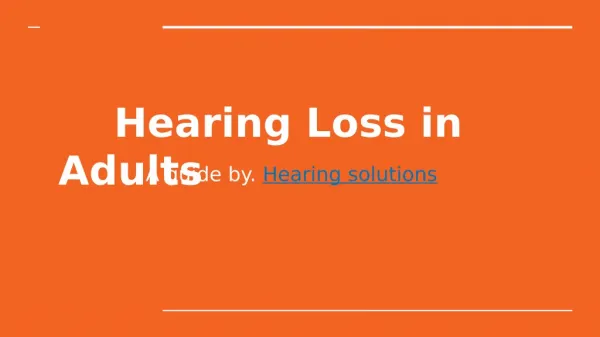 Everything know Hearing Loss in Adults?