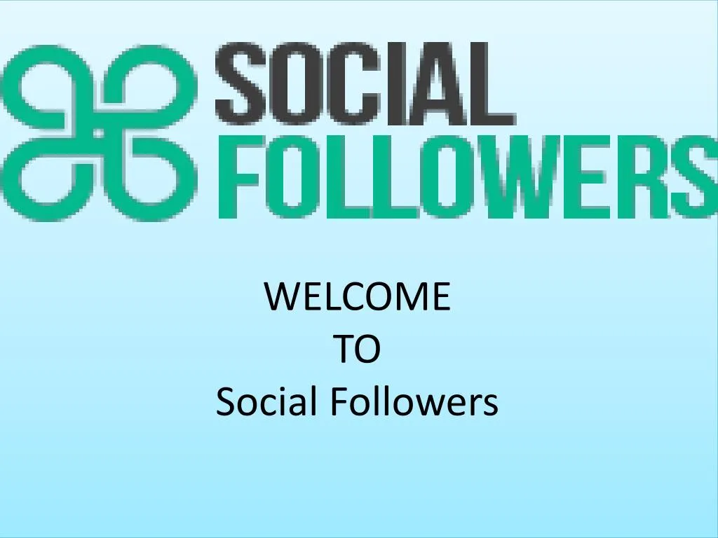 welcome to social followers