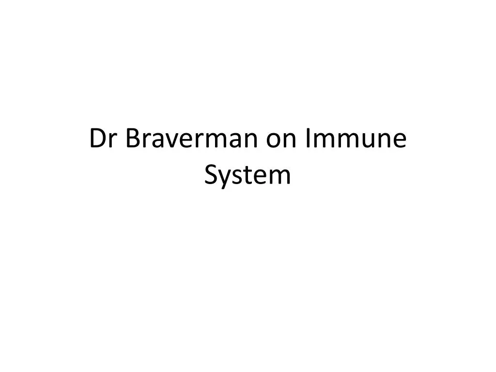 dr braverman on immune system