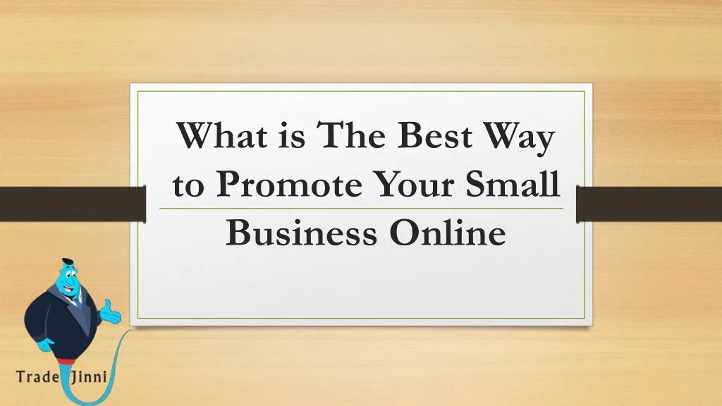 what is the best way to promote your small business online