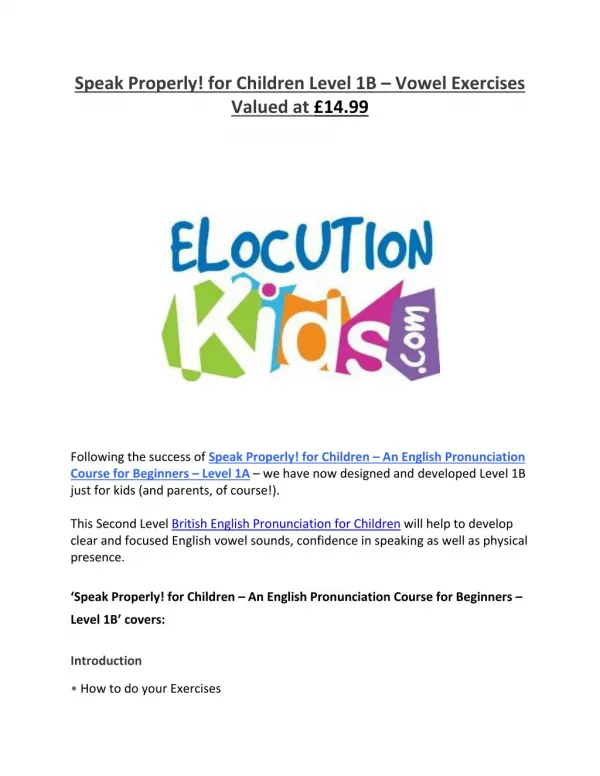 Speak Properly! for Children Level 1B – Vowel Exercises Valued at £14.99