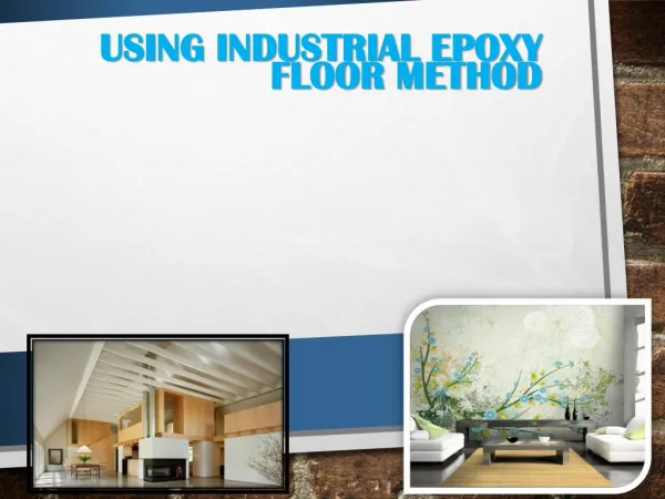 Using Industrial Epoxy Floor Method