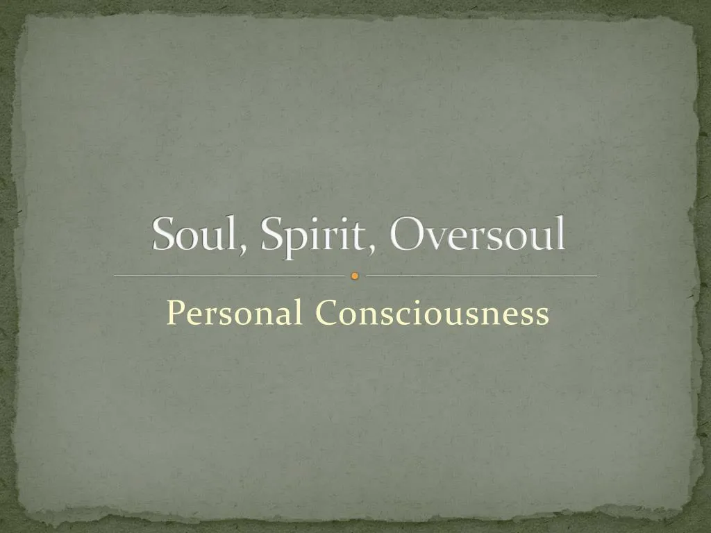soul spirit oversoul