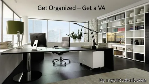Get Organized – Get a VA