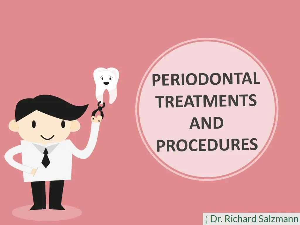 periodontal treatments and procedures