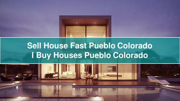 Sell House Fast Pueblo Colorado