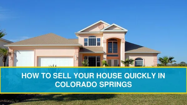 Sell Your House Quick Colorado Springs Co