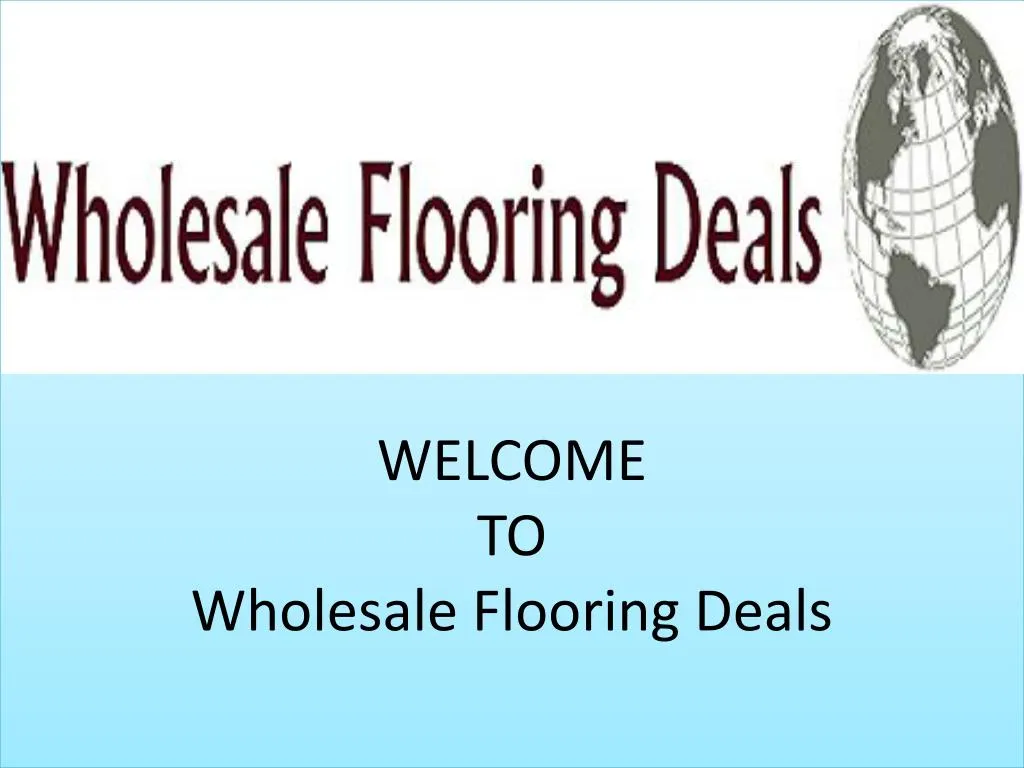 welcome to wholesale flooring deals