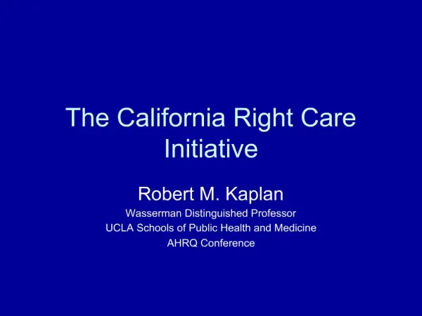 The California Right Care Initiative
