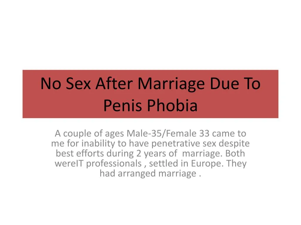 no sex after marriage due to penis phobia